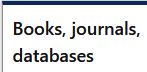 Books, journals, databases